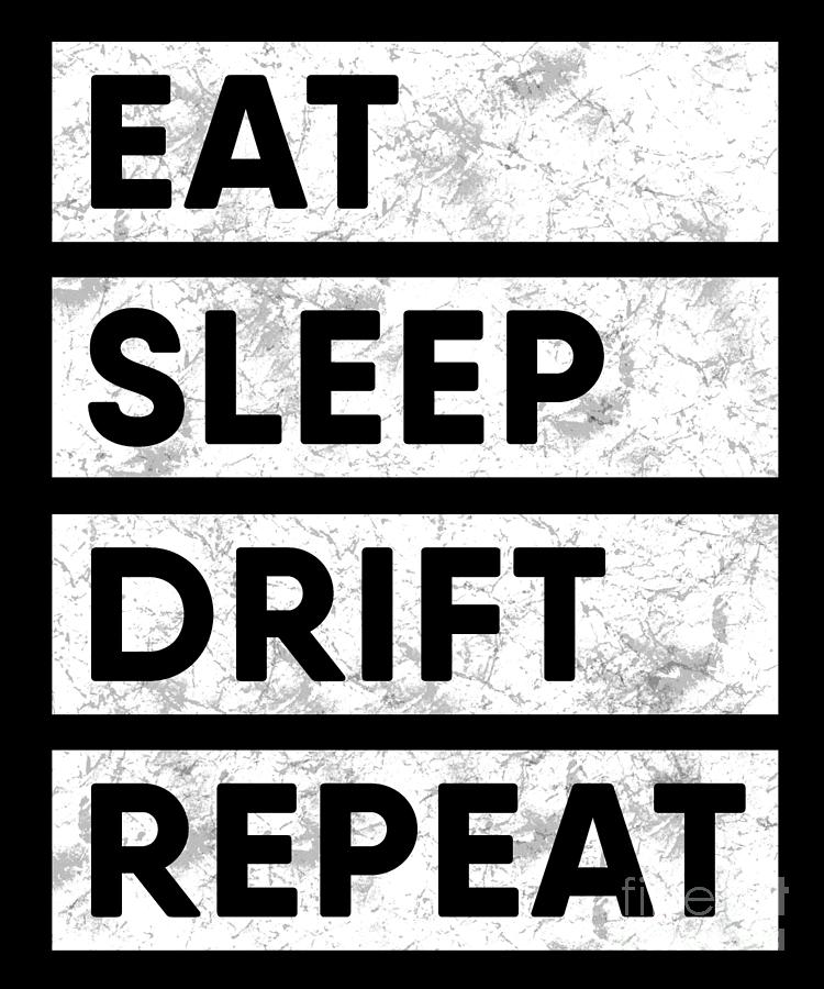 eat sleep drift wallpaper