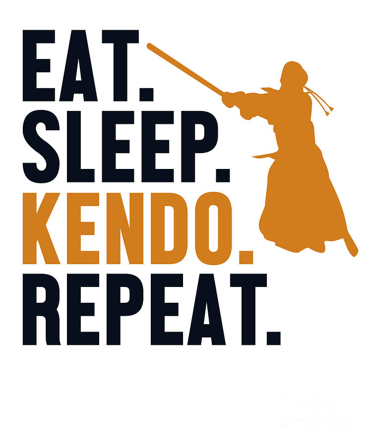 Eat Sleep Kendo Repeat Kata Kenjusu Shinai Samurai Kendo Digital Art By Marco Rothe Fine Art