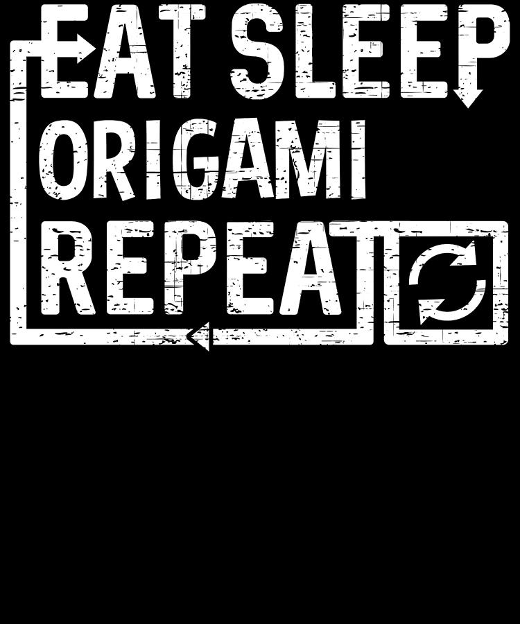 Eat Sleep Origami Digital Art by Flippin Sweet Gear