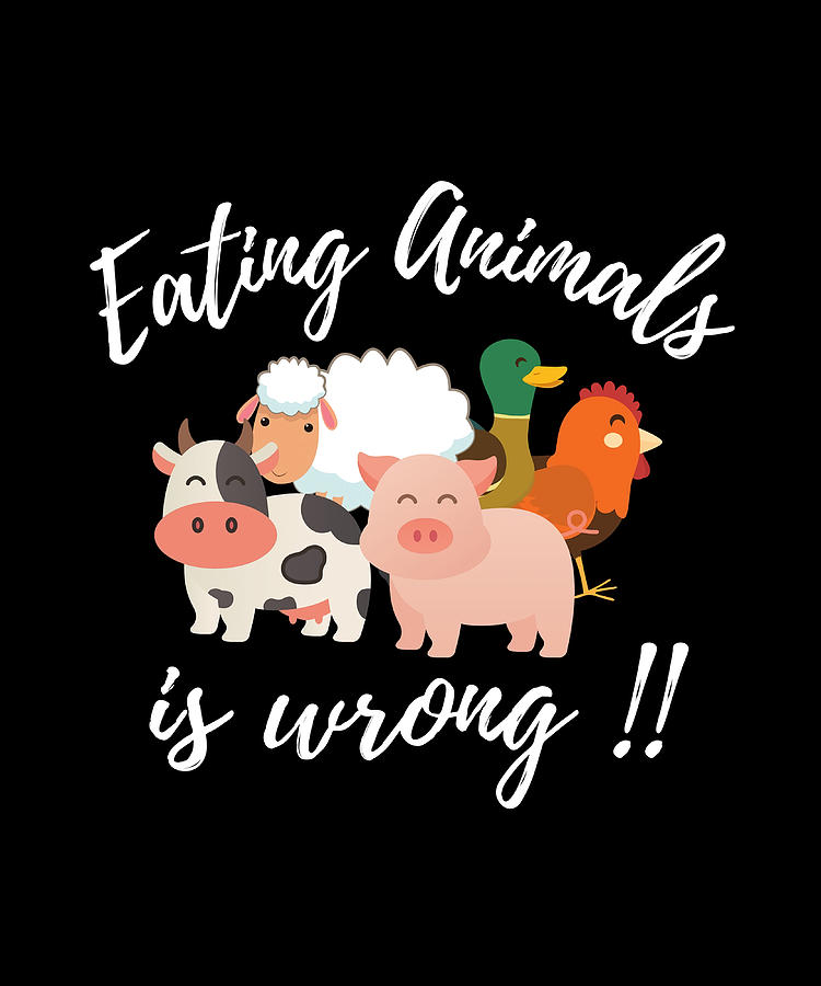 Eating Animals Is Wrong farm animals vegans Painting by Patricia ...