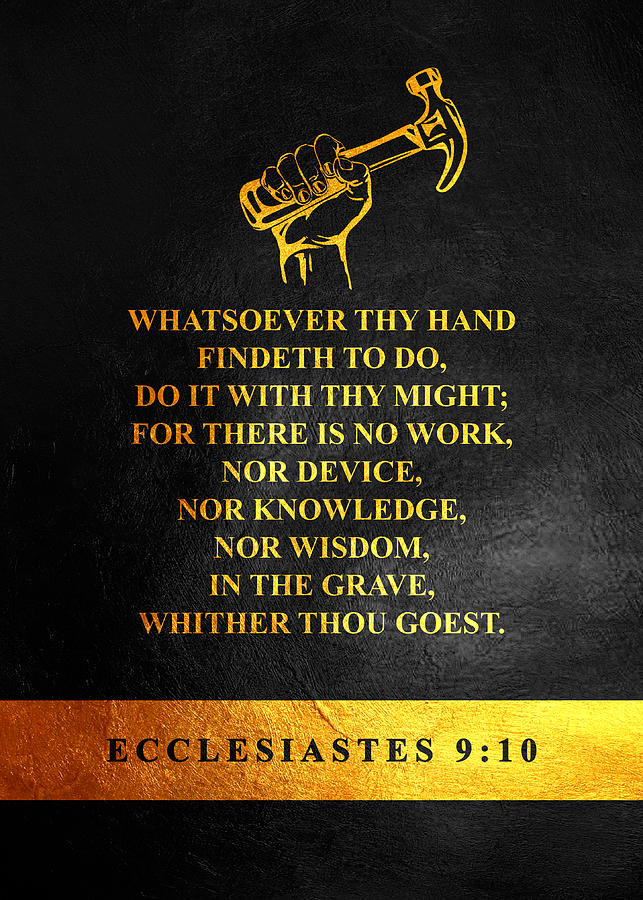 what does ecclesiastes chapter 9 verse 10 mean