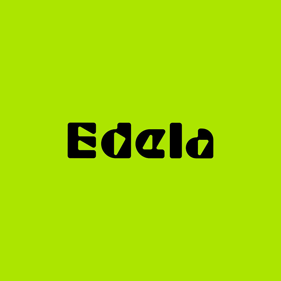 Edela #Edela Digital Art by TintoDesigns