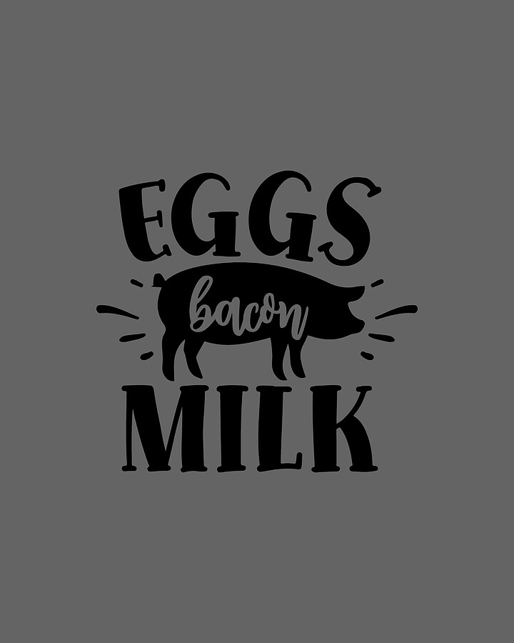 Eggs Bacon Milk Digital Art by Anh Nguyen Fine Art America