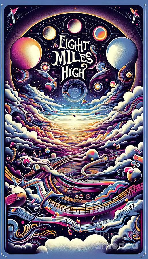 Eight Miles High, music poster Digital Art by Movie World Posters