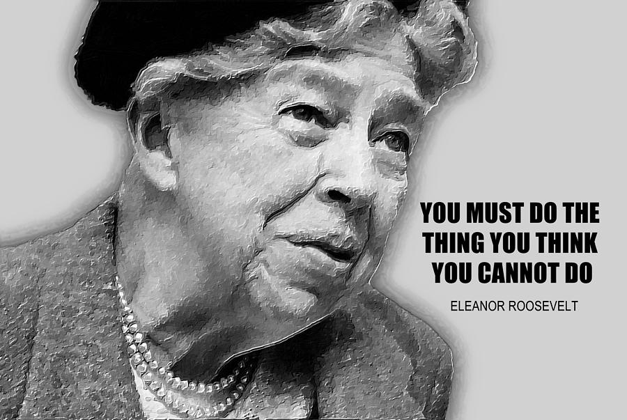 Eleanor Roosevelt Quote Painting by Tony Rubino