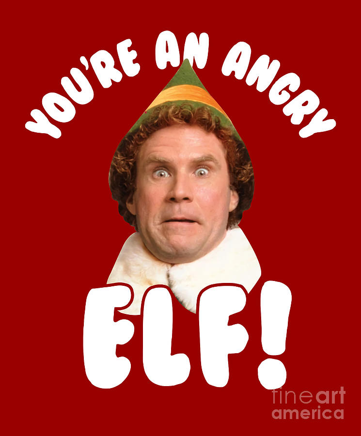 Elf You're An Angry Elf Digital Art by Chounette Louis - Pixels