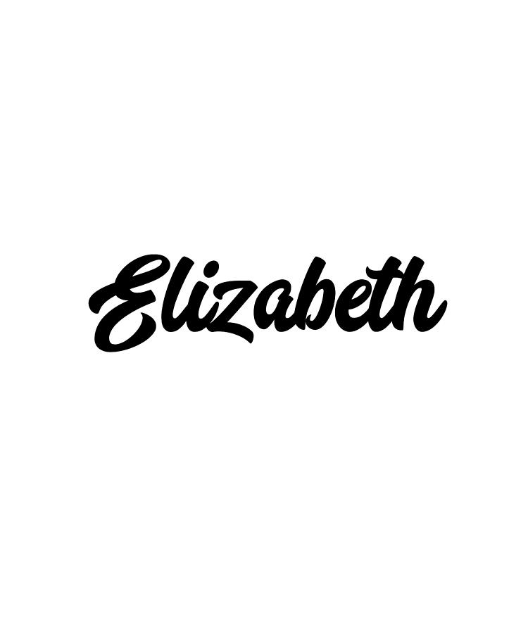 Elizabeth Custom Text Birthday Name Digital Art by Francois Ringuette