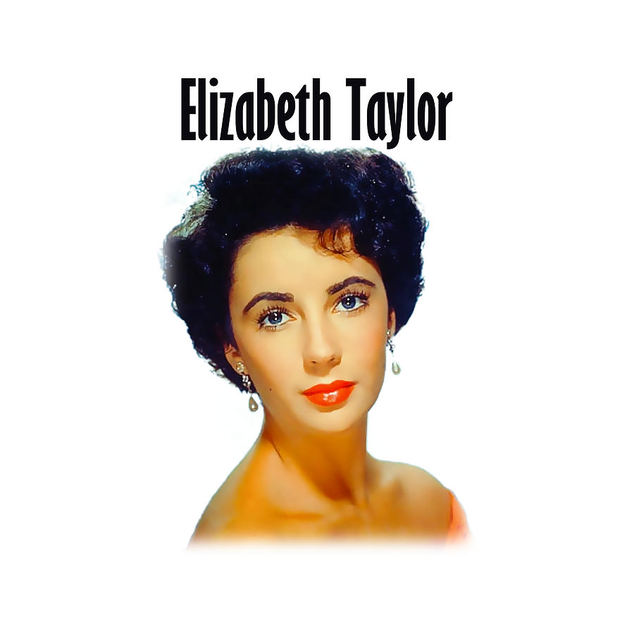 Elizabeth Taylor Classic Hollywood Digital Art By Hadeed Burt Fine Art America