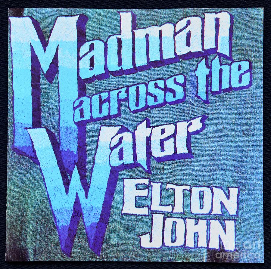 Elton Johns madman across the water album cover Photograph by David Lee Thompson