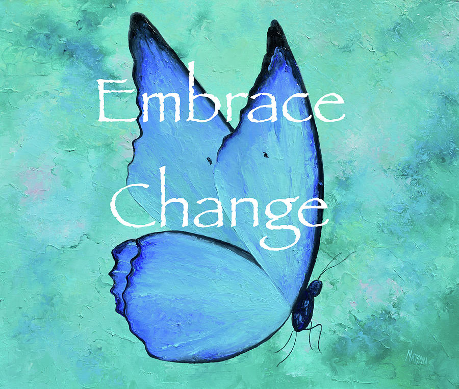 Embrace Change Painting