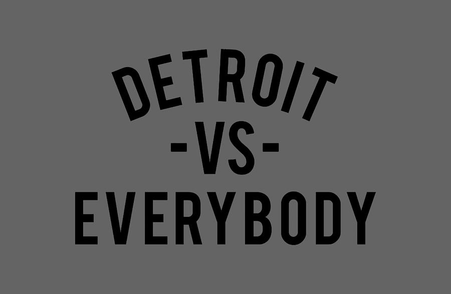 Eminem Detroit Vs Everybody Digital Art by Maryann Shay