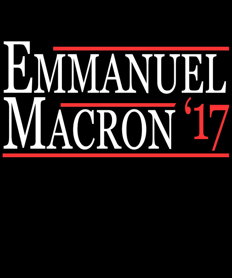 Emmanuel Macron Presidente 2017 Digital Art by Flippin Sweet Gear