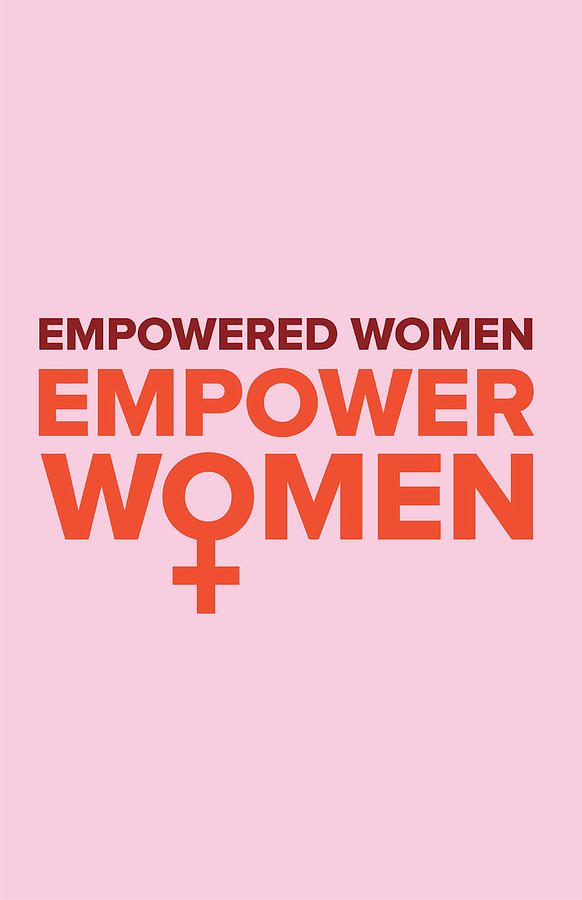 Empowered Women Empower Women Poster Travel Girl Painting By Dan 