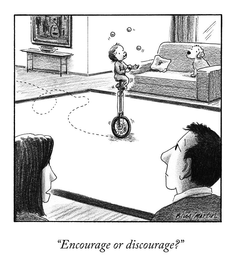 Encourage Or Discourage By Harry Bliss And Steve Martin