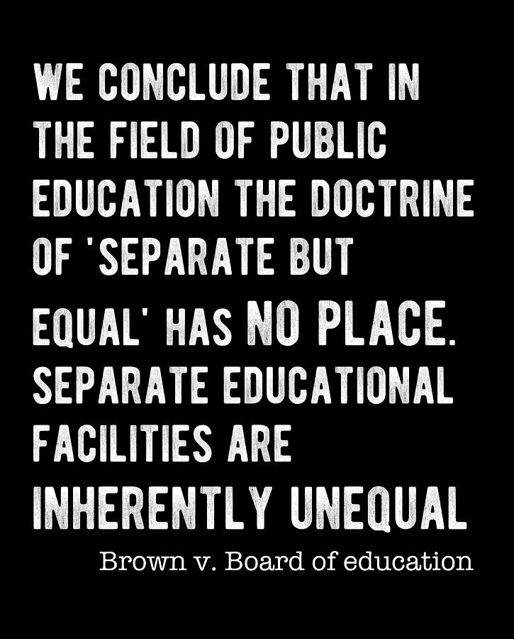 End of Segregation in Schools Quote in Brown v Painting by Phillips ...