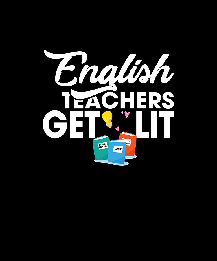 English Teachers Get Lit Digital Art by Eboni Dabila - Fine Art America