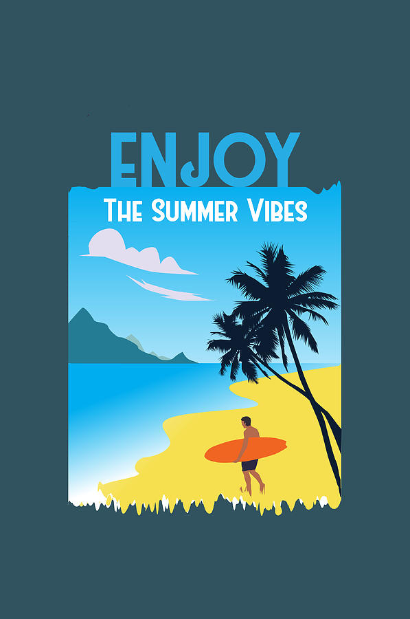 Enjoy the Summer Vibes Drawing by Topartgallery