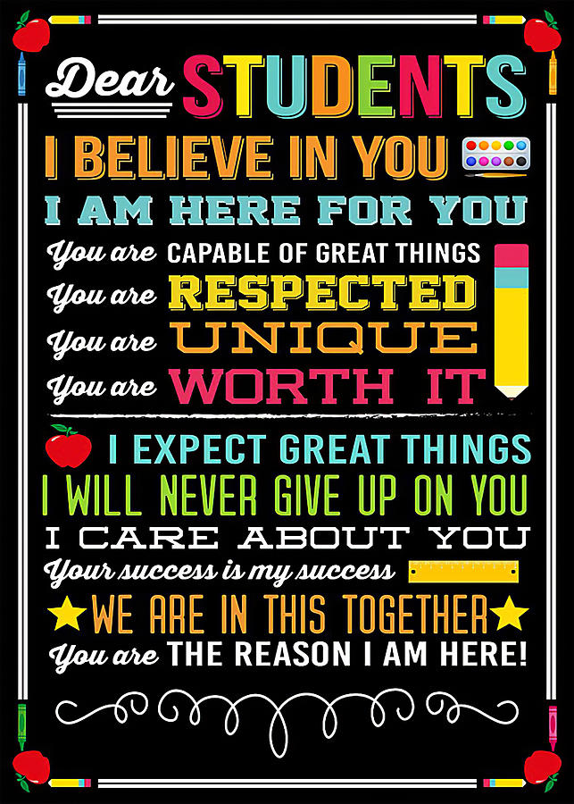 Entertainment DEAR STUDENTS I BELIEVE IN YOU POSTER Digital Art by ...