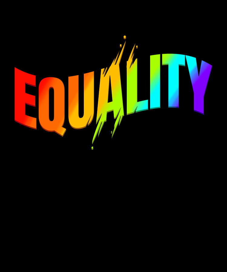 Equality written in colorful letters LGBTQ Digital Art by Jan Bleke ...