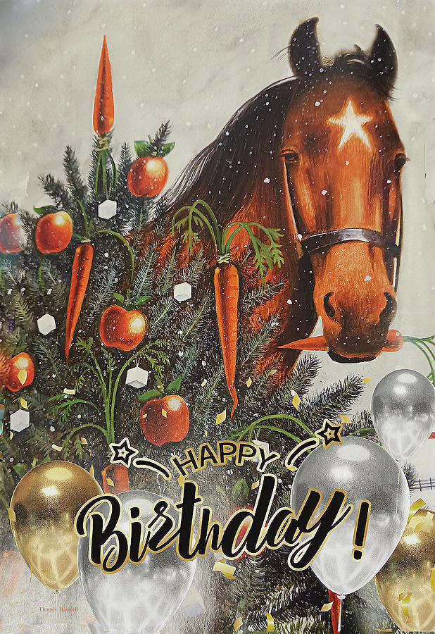 Equine lovers Birthday Mixed Media by Dennis Baswell