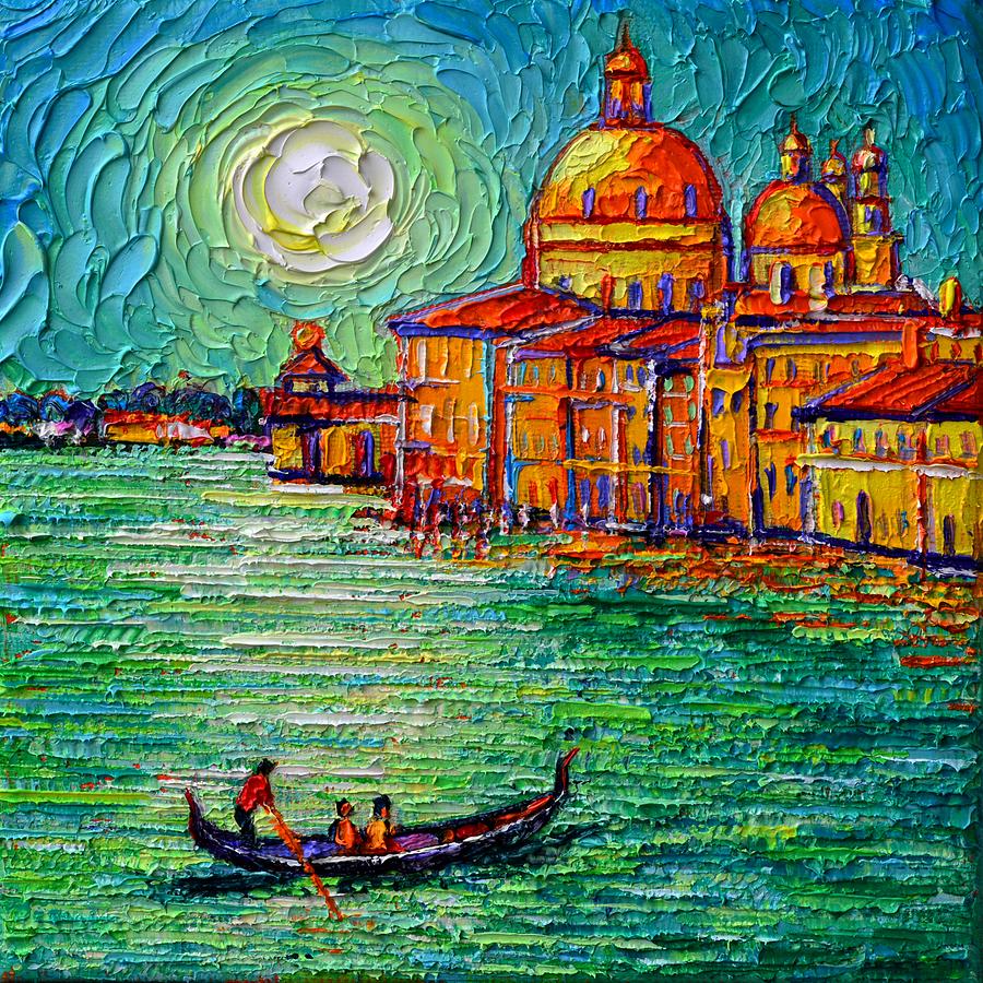 ETERNAL VENICE CANAL GRANDE AND THE SALUTE textural commissioned oil painting Ana Maria Edulescu Painting by Ana Maria Edulescu
