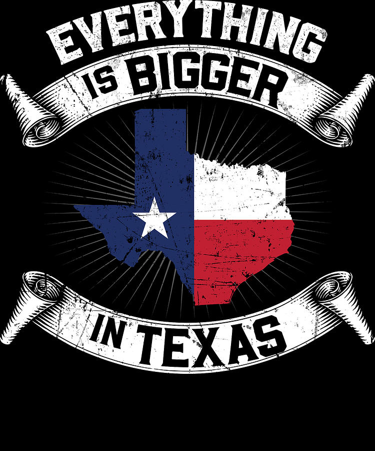 Everythings bigger in texas 3