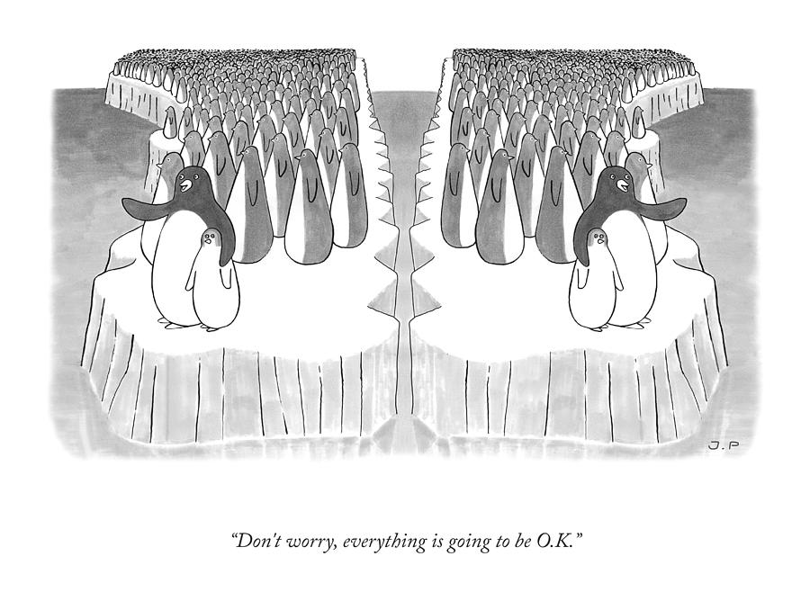 Everything Is Going To Be O.K. Drawing by Julia Leigh and Phillip Day