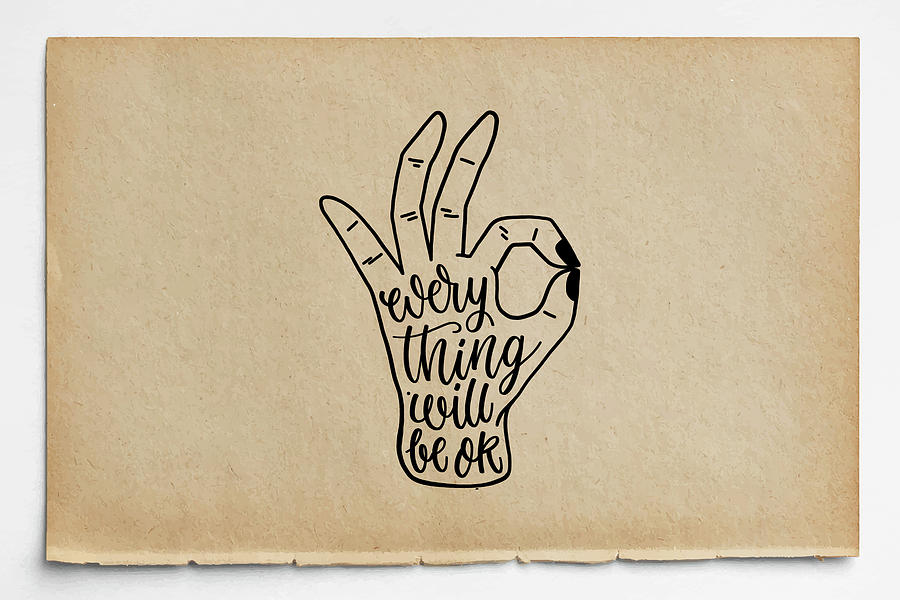 Everything Will Be OK Hand On Brown Paper Painting by Tony Rubino