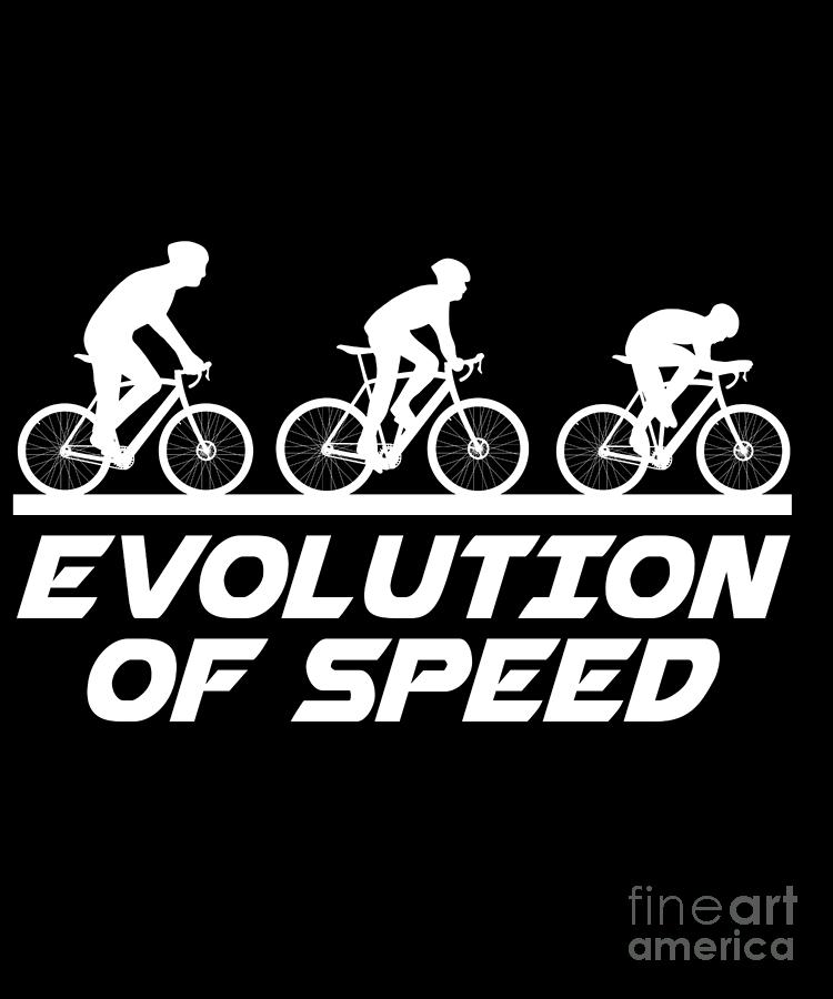 Evolution Of Speed Biker Cyclist Bicycle Biking Gift Digital Art by ...