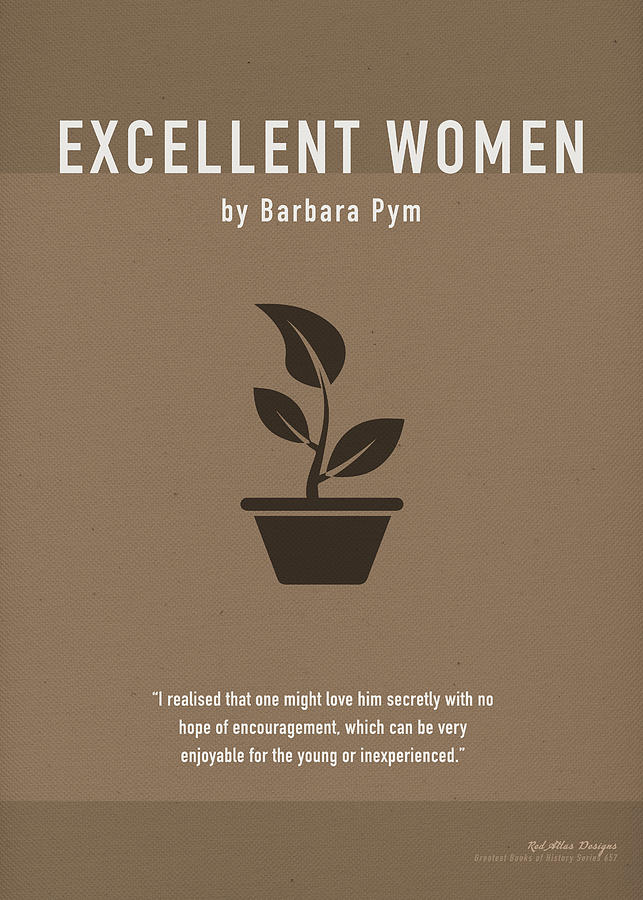 Excellent Women By Barbara Pym Greatest Books Ever Art Print Series 657 ...