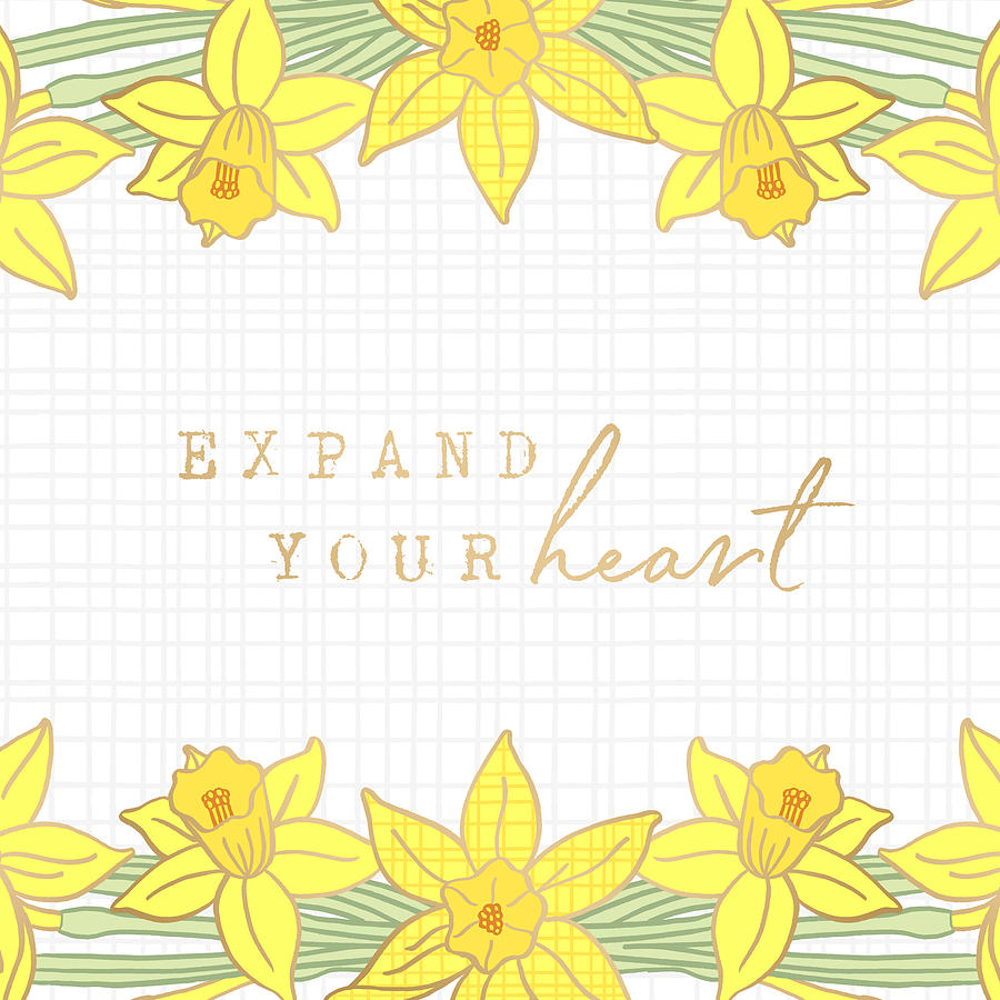 Expand Your Heart Daffodil Inspirational Art by Jen Montgomery Painting by Jen Montgomery