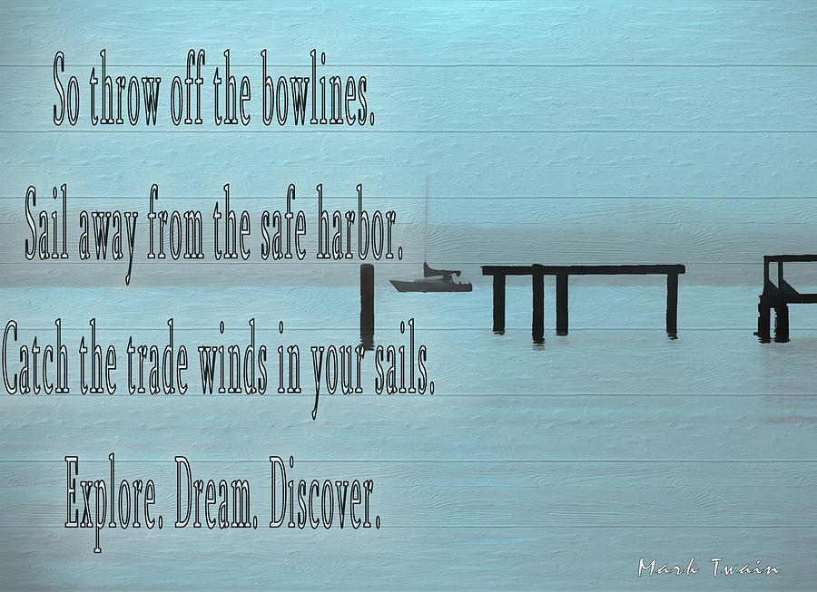 Mark Twain Quotes Mixed Media - Explore Dream Discover by Dan Sproul