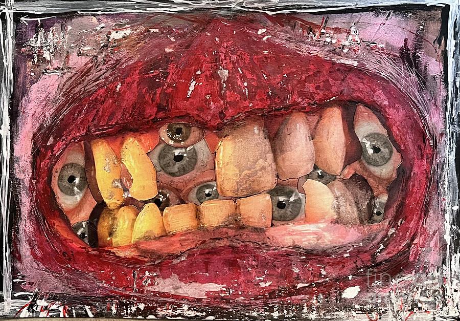 I Wold Give My Eyetooth Mixed Media by Eric Rottcher