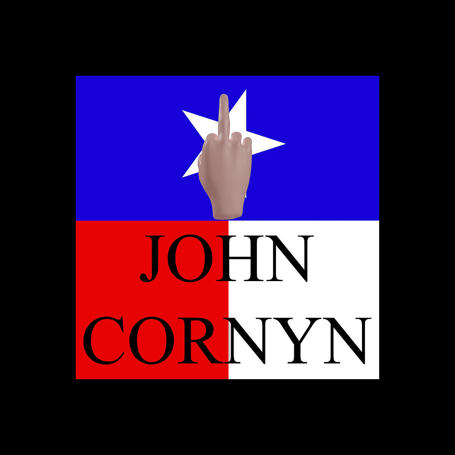 F you John Cornyn Digital Art by James Smullins
