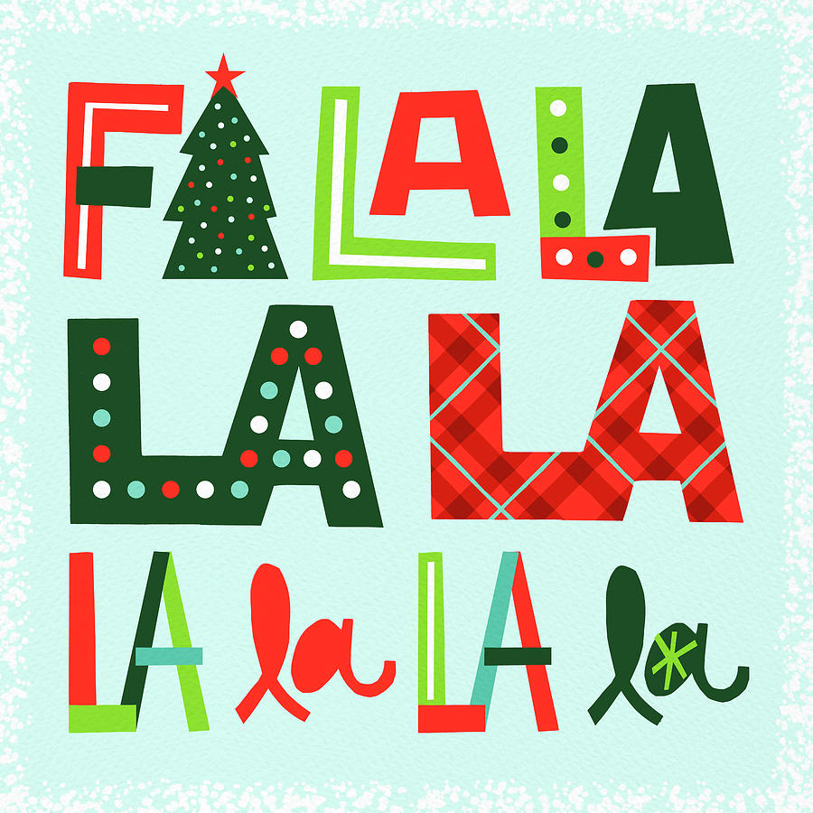 Fa La La Holiday Lettering - Art by Jen Montgomery Painting by Jen Montgomery