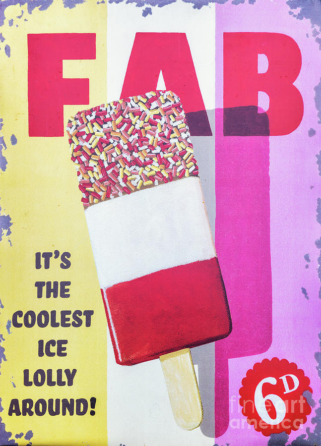 Fab ice lolly tin poster, circa 1960 style.  Photograph by Jane Rix