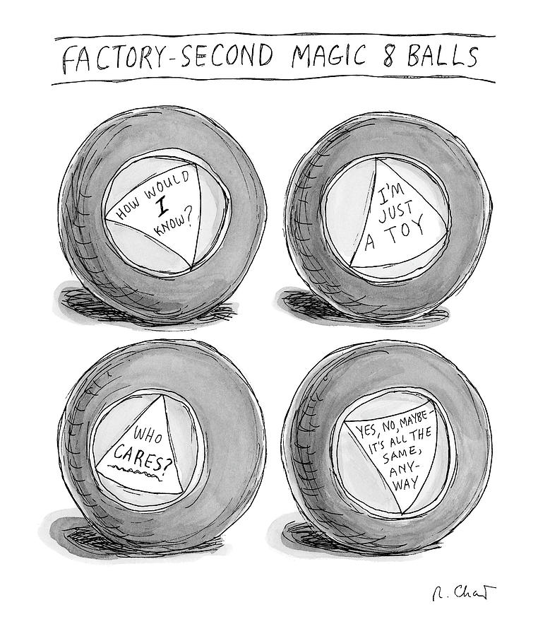 Factory Second Magic Eight Balls Drawing by Roz Chast