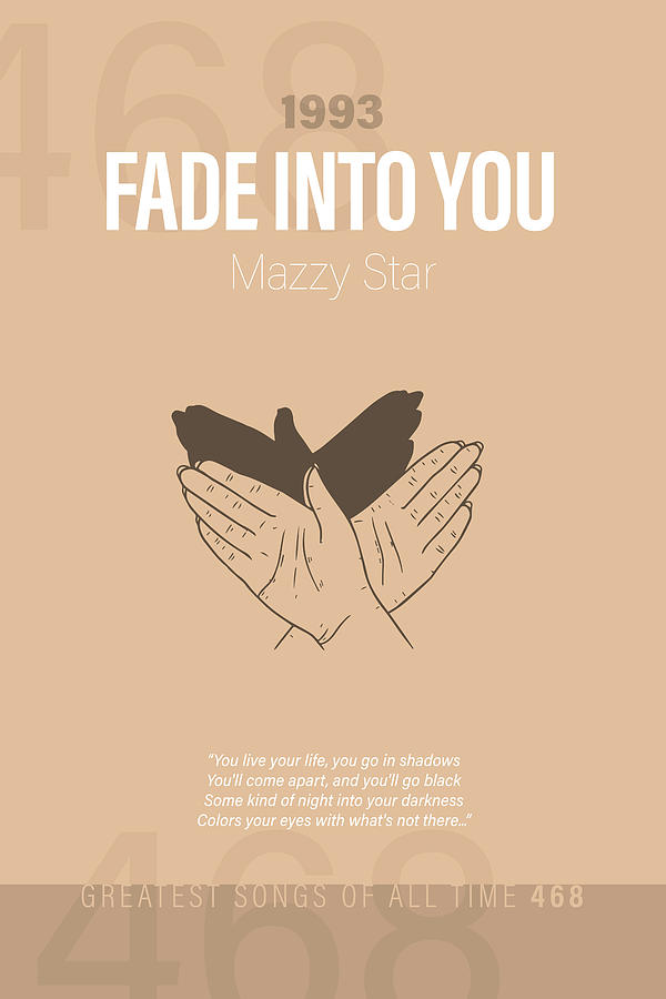 Fade Into You Mazzy Star Minimalist Song Lyrics Greatest Hits of All ...