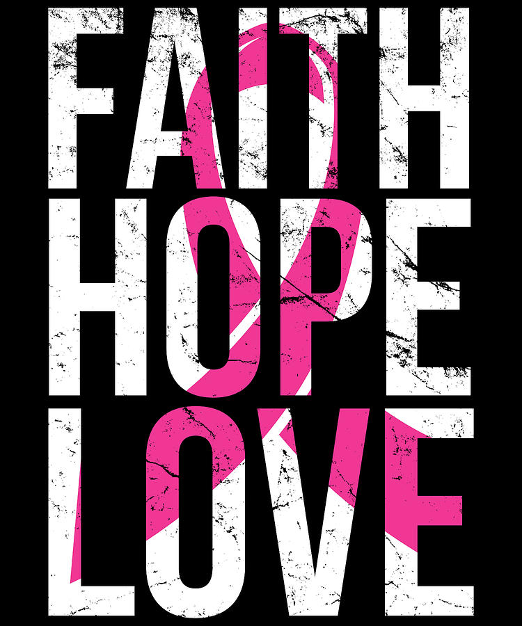 Faith Hope Love Breast Cancer Awareness Digital Art by Flippin Sweet Gear