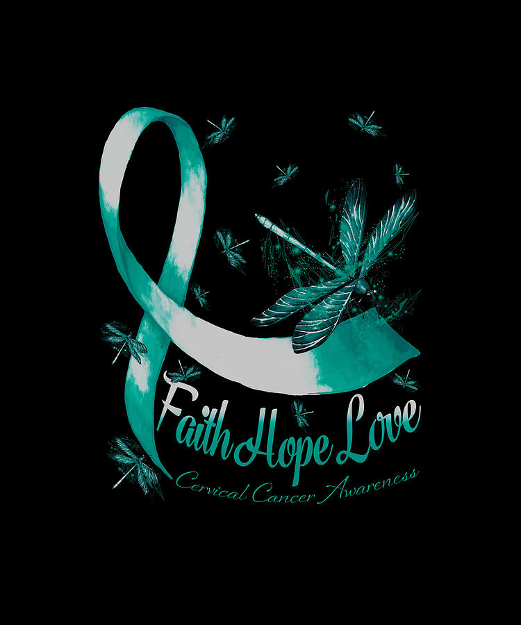 Faith Hope Love Cervical Cancer Awareness Dragonfly Drawing by ...