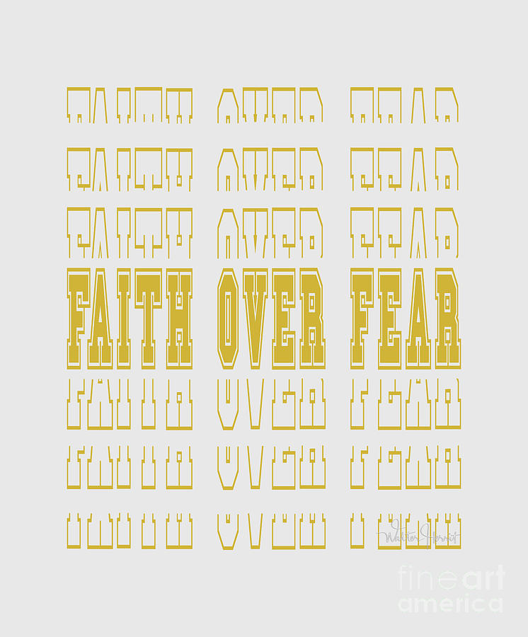 Faith Over Fear Bible Verse Word Art Gold Digital Art by Walter Herrit