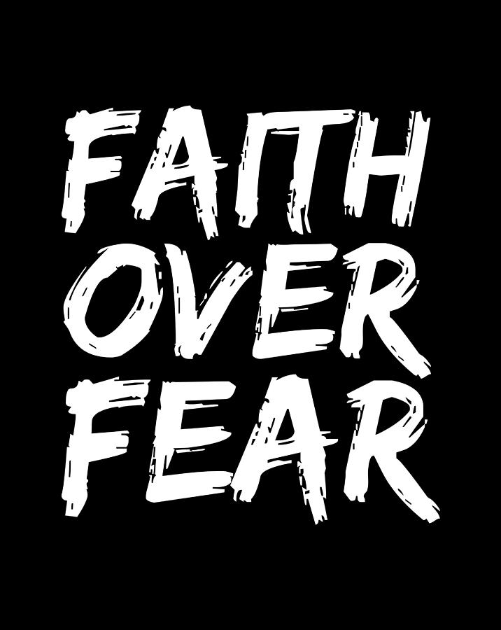 Faith Saying Christian Quote For Men Bold Faith Over Fear Gift Items ...