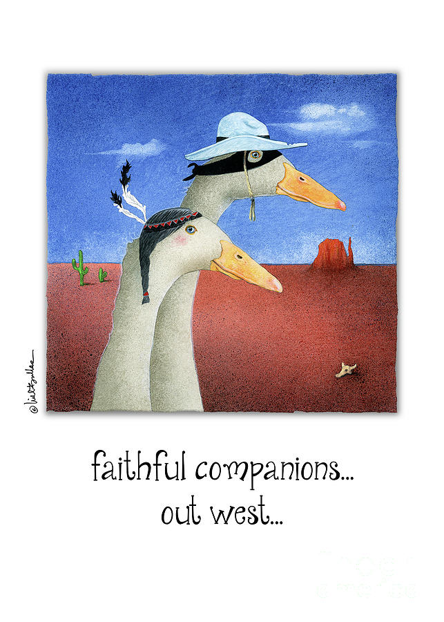 Faithful Companions... Out West... Painting by Will Bullas