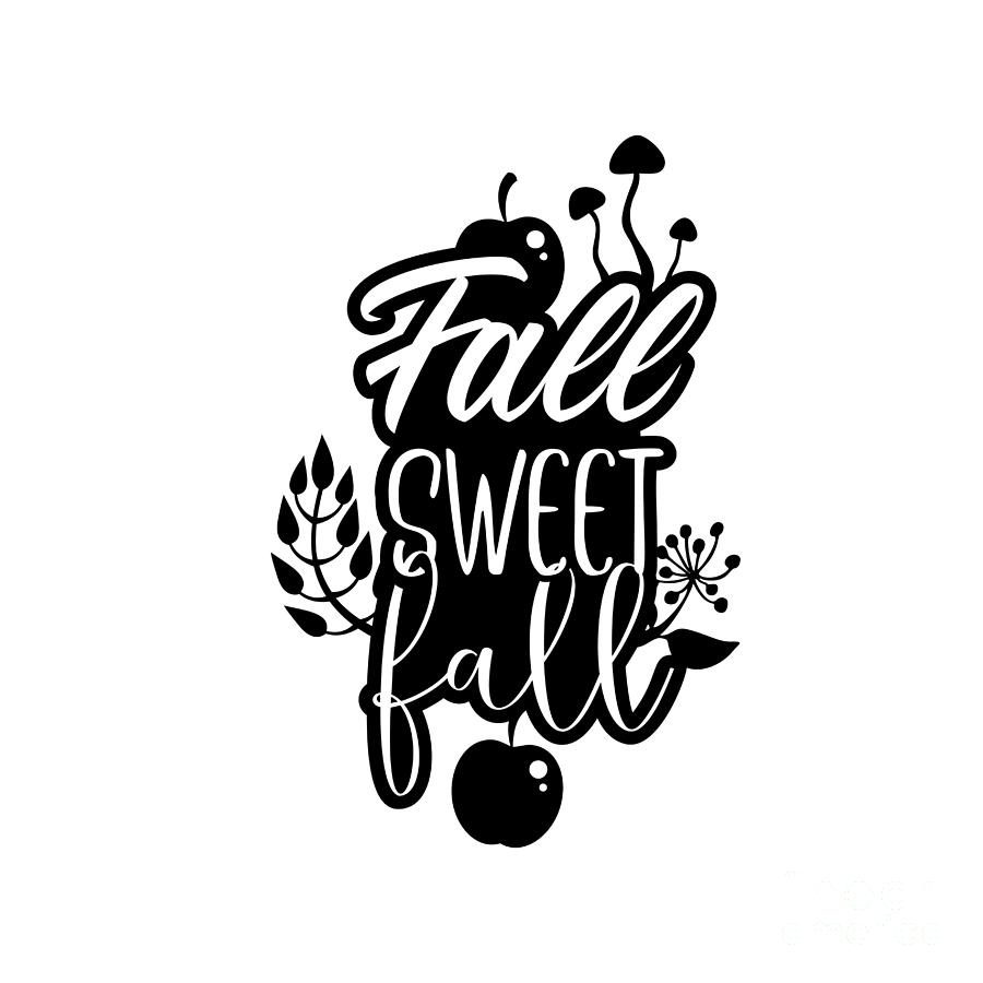 Fall Sweet Fall Quote Autumn Lover Gift Nature Mush Fruit Fan by Jeff  Creation