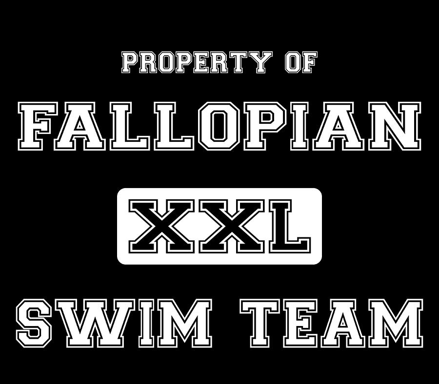 Fallopian Swim Team White Text Digital Art by Pelo Blanco Photo