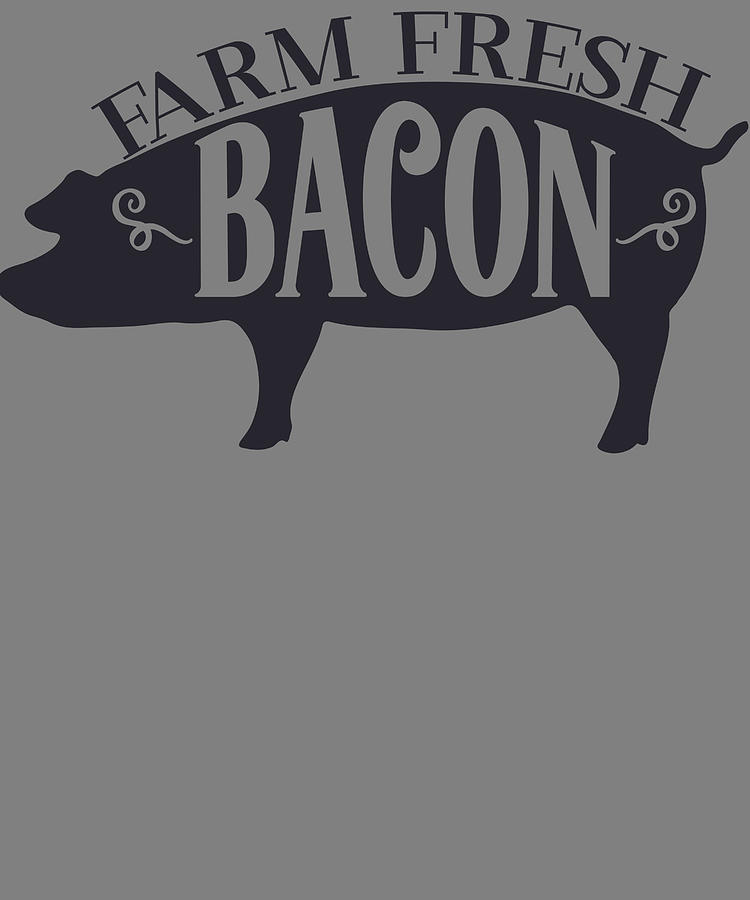 Farm and Country Farm Fresh Bacon Digital Art by Stacy McCafferty ...