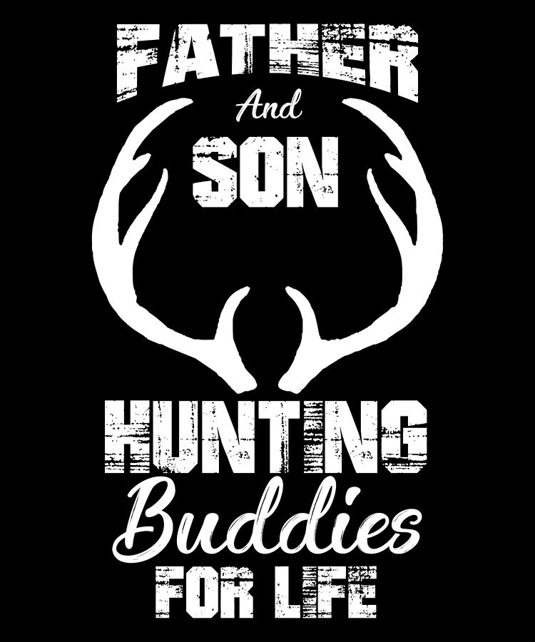 Father And Son Hunting Buddies Deer Hunter Deer Hunting Digital Art by ...