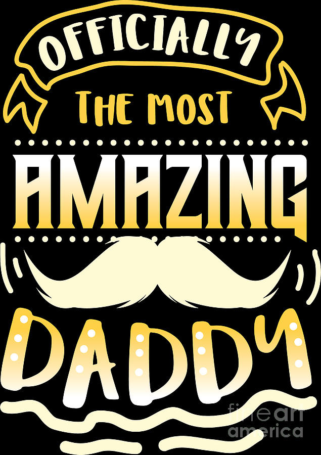 Father Fathers Day Amazing Dad Daddy T Digital Art By Haselshirt Pixels