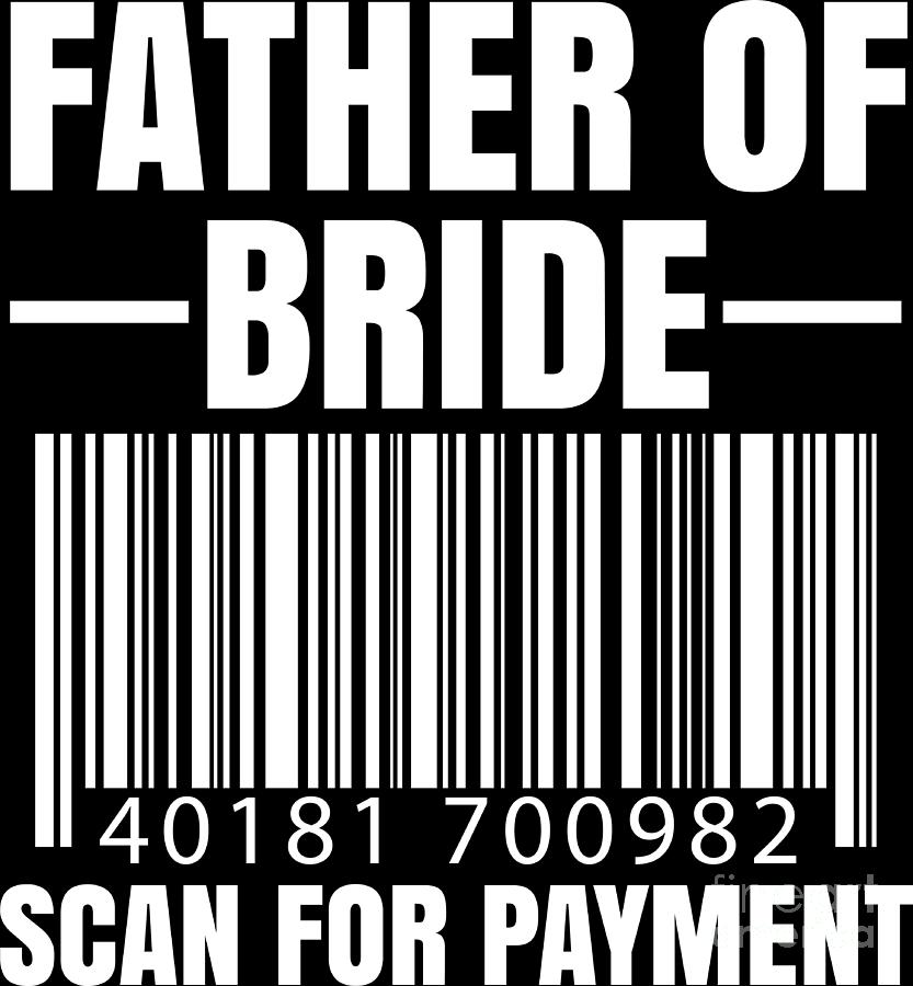 16x16 Father bride payment scan hilarious graphic design Father of The Bride scan for Payment Hilarious Gag Design Throw Pillow Multicolor 