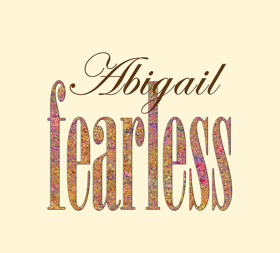 Fearless Abigail Digital Art by Corinne Carroll